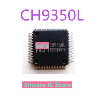 Оригинальный подлинный CH9350L LQFP48 с чипом USB-клавиатуры и удлинителя мыши, чип управления прямой съемкой